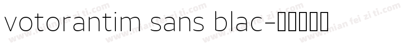 votorantim sans blac字体转换